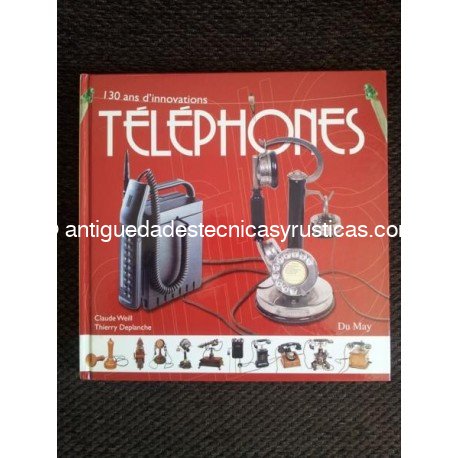 130 ANS D'INNOVATIONS TELEPHONES